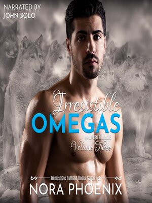 cover image of Irresistible Omegas Volume Three